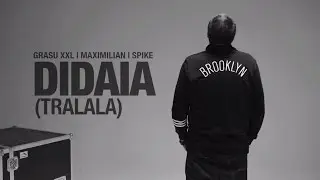 Grasu XXL | Maximilian | Spike - Didaia (TraLaLa) (Videoclip Oficial)
