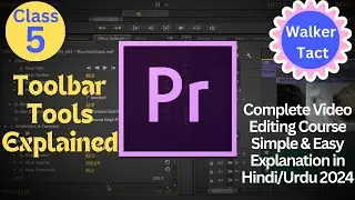 Adobe Premier Pro All Toolbar Tools Explained | Premiere Pro Tutorial | Premiere Pro
