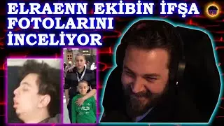 Elraen Ekibin İfşa Fotolarını İnceliyor | Rraenee , Cordiseps , Lazona