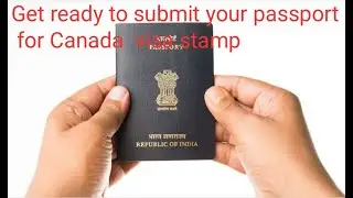 PASSPORT SUBMISSION REQUEST LETTER || VFS CANADA || BIG UPDATE CANADA VISA STAMPING