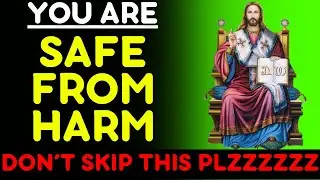 GOD'S  WORD ! PROPHETIC WORD TODAY ! YOU ARE SAFE FROM HARM ! GODS MESSAGE ! GOD SAYS ! 