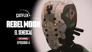 🌑Rebel Moon - El Senescal Episodio 4 en Español - Netflix