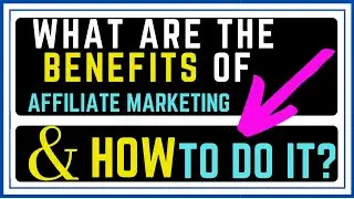 What are the benefits of affiliate marketing and how to do it ?🤗🔥