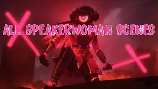 All Speakerwoman scenes (61-78) | Skibidi Toilet