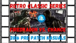 RETRO KLASSIC KASUALS: FIREDRAGON VS. CHANCE
