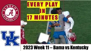 2023   Alabama vs Kentucky: EVERY PLAY IN 17 MINUTES