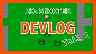 Ich mache einen 2D-Shooter Teil 1 - Unity Devlog #2