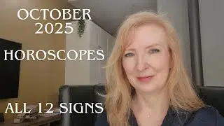 October 2025 horoscopes ALL 12 SIGNS