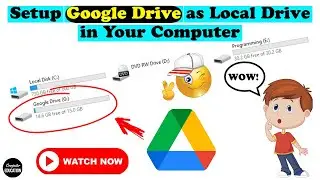 How to Use Google Drive as Hard Drive of Your Computer? || Google Drive