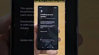Google Pixel 7a First Software Update |