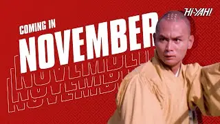 COMING TO Hi-YAH! | THE 36TH CHAMBER OF SHAOLIN, WARRIORS OF THE RAINBOW, WAR OF THE ARROWS & MORE!