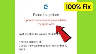 fix failed to update problem android | updates are temporarily unavailable try again later