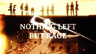 NOTHING LEFT BUT RAGE | ATTACK ON TITAN