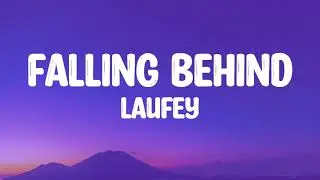 Laufey - Falling Behind (Lyrics)