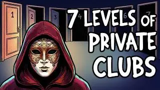 The 7 Levels of Private Members Clubs Explained In 12 Minutes