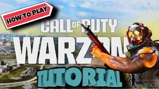 Call of Duty WARZONE Tutorial Videos - How To Play WARZONE/Resurgence