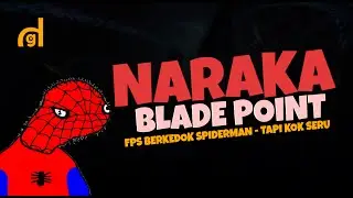 BATTLE ROYALE YANG BERBEDA - NARAKA: BLADEPOINT