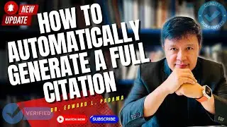 HOW TO AUTOMATICALLY GENERATE A FULL CITATION FOR YOUR RESEARCH