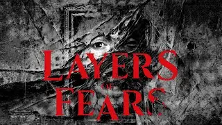 Layers of Fear (2023) - Часть 1