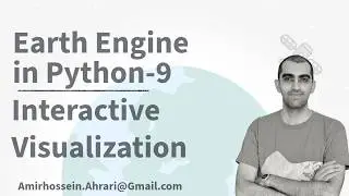 Google Earth Engine Python Tutorial-9: Interactive Mapping using hvplot
