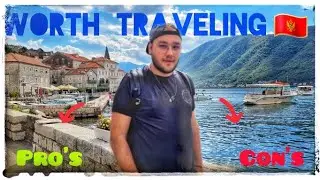 IS IT WORTH TRAVELING MONTENEGRO in 2023 ? / Pros and Cons
