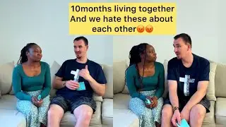 THINGS WE HATE ABOUT EACH OTHER LIVING TOGETHER AFTER LONG DISTANCE MARRIAGE