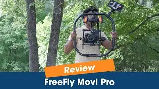 6 Things to Know About the FreeFly Movi Pro 2021
