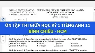 Ôn tập thi giữa học kỳ 1 tiếng Anh lớp 11 2024-2025 Bình Chiểu - HCM - Simple English