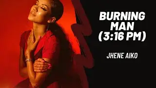 Jhene Aiko - Burning Man (3:16 pm) W/ LYRICS