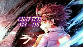 Wu Dong Qian Kun   ||   Chapter 117 - 118  Bahasa Indonesia
