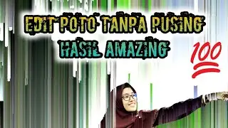 EDITING AMAZING MENGGUNAKAN APK MIRROR LAB