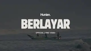 Hunian - Berlayar feat. Adam Subarkah (Official Lyric Video)