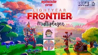 Farming at the Edge of the Galaxy / Lightyear Frontier/ First Look