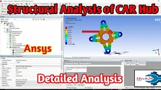 Structural Analysis of CAR hub | Ansys Structural Analysis in Details | Mech20 Tech
