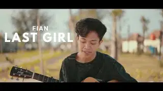 Fian - Last Girl (Official Music Video)