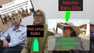 PNS VS BABU/TKW | MANTAN BABU ELIT ANGKAT BICARA & MEMBERI PESAN | AMELIA FITRIANI | PNS HINA BABU