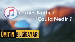 İtunes Nedir ? iCloud Nedir ?