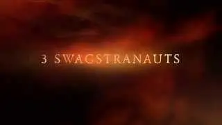 THE RETURN OF THE SWAGSTRANAUTS trailer (2014)