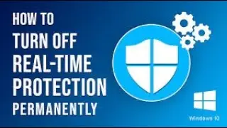 How to Permanently Disable Windows 10 Defender Real Time Protection on/of 