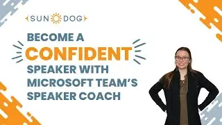 Become a Confident Speaker with Microsoft Teams' Speaker Coach