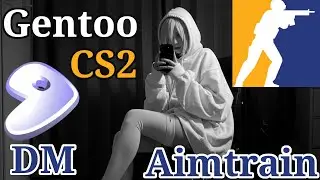 CS2 DM Aim Training on Gentoo Linux
