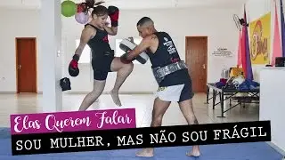 2° Edição | Elas Querem Falar #6: Sou mulher, mas não sou frágil | Jornalista Curiosa