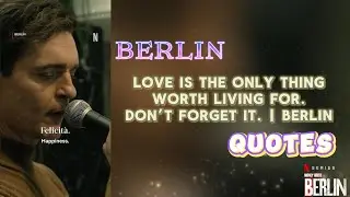 Berlin Season 01 #QuotesVideo #felicità 🍉 | #Netflix #PQCBlog #LoveQuotes #relationshipquotes