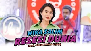 Wika Salim - Resesi Dunia (Feat Orkes Paman Kudos) Heraaan Heraaan Heraaaan !!!