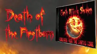 Earth Utterly Shaken - Death of the Firstborn (Vocal Edit)