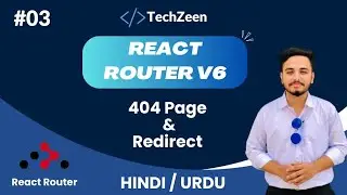 React Router V6 Tutorial #03: 404 Page Not Found & Redirect with Navigate in React JS 