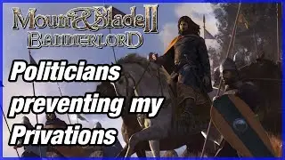 Political Hurdles | Mount and Blade II: Bannerlord (PC)