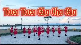 Toca Toca Đồng diễn Cha Cha / Na linedance