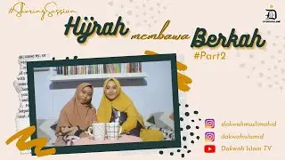 Hijrah Membawa Berkah #Part_2
