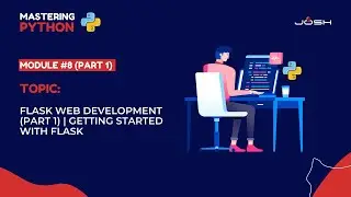 Module #8 (Part 1) : Flask Web Development (Part 1) | Getting Started with Flask